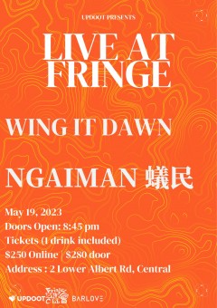 Live at Fringe with Wing It Dawn & NGAIMAN