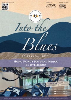 Into the Blues - Hong Kong‘s Natural Indigo Exhibition