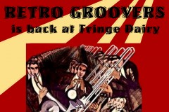 Retro Groovers is back @ The Fringe Dairy