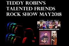 Teddy Robin’s Talented Friends Rock Show MAY2018